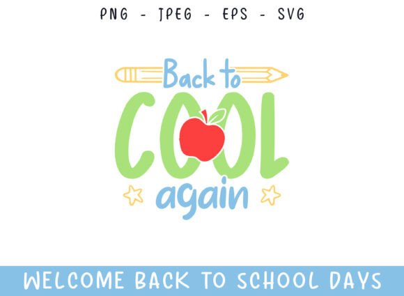 Back to Cool Again Back to School Days Graphics