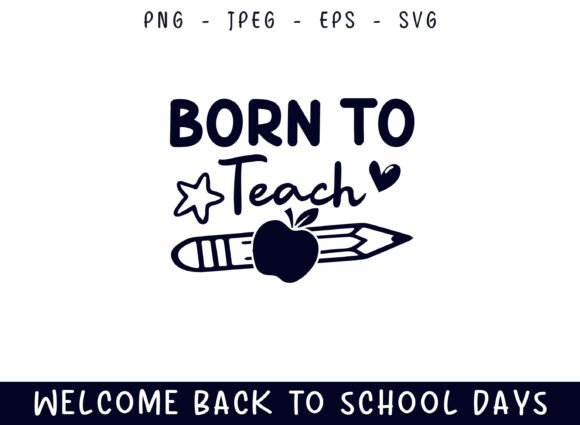 Born to Teach Back to School Days SVG
