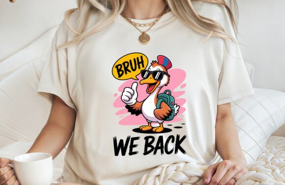 Bruh We Back Back to School Shirt PNG