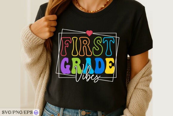 First Grade Vibes SVG Back to School PNG