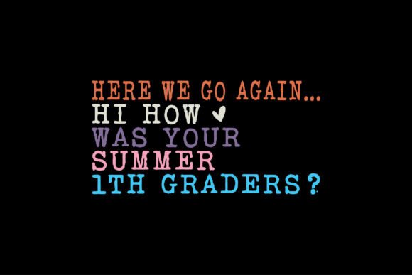 Summer 1th Grader Back to School Svg Graphics
