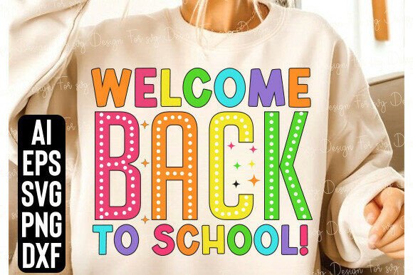 Welcome Back to School Shirt Shirts,SVG